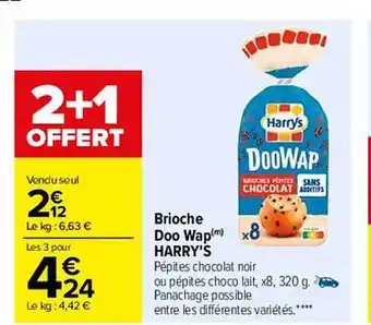 Carrefour Brioche doo wap harry's offre