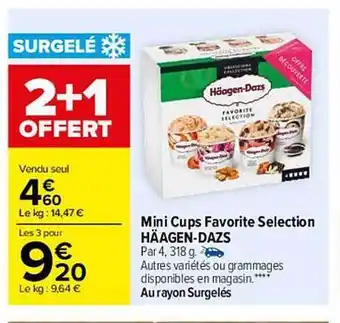 Carrefour Mini cups favorite sélection häagen-dazs offre