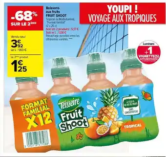 Carrefour Boissons aux fruits fruit shoot offre