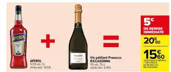 Carrefour Aperol, vin pétillant prosecco riccadonna offre