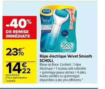 Carrefour Râpê électrique velvet smooth scholl offre