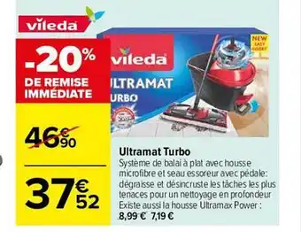 Carrefour Ultramat turbo vileda offre