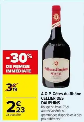 Carrefour Market A.o.p. côtes-du-rhône cellier des dauphins offre