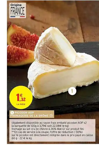 Intermarché Hyper Picodon aop fromagerie de la drôme offre