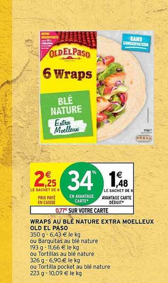 Intermarché Hyper Wraps au blé nature extra moelleux old el paso offre
