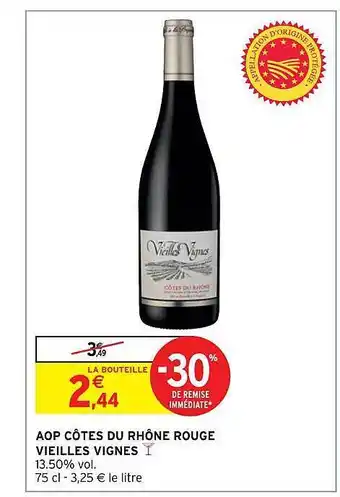 Intermarché Hyper Aop côtes du rhône rouge vieilles vignes offre