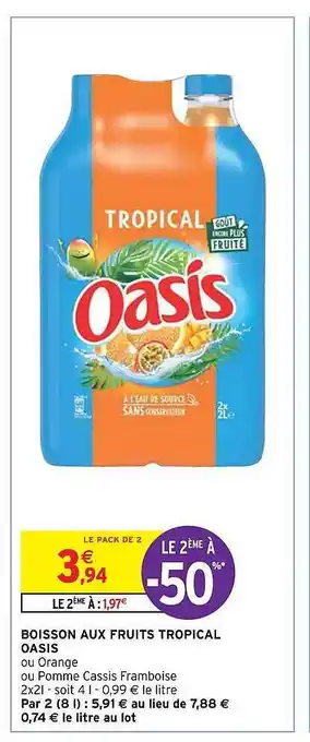 Intermarché Hyper Boisson aux fruits tropical oasis offre