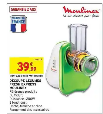Intermarché Hyper Découpe légumes fresh express moulinex offre