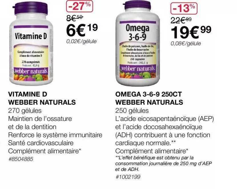 Promo Vitamine d webber naturals, omega 369 250ct webber naturals