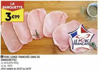 Leader Price Porc longe tranchée sans os (mincerette) offre