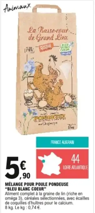 E.Leclerc "BLEU BLANC COEUR" mélange pour poule pondeuse offre