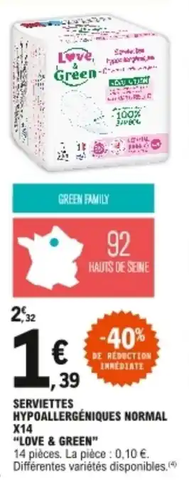 E.Leclerc "LOVE & GREEN" serviettes hypoallergéniques normal X14 offre