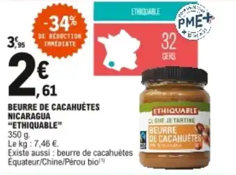 E.Leclerc "ETHIQUABLE" beurre de cacahuètes nicaragua offre