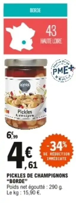 E.Leclerc "BORDE" pickles de champignons offre