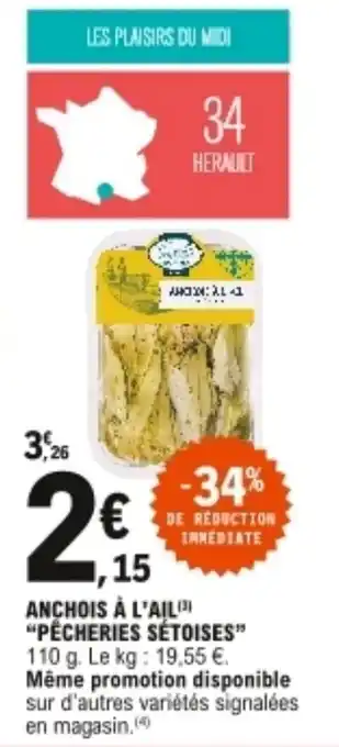 E.Leclerc "PÉCHERIES SÉTOISES" anchois à l'ail offre