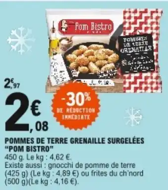E.Leclerc "POM BISTRO" pommes de terre grenaille surgelées offre
