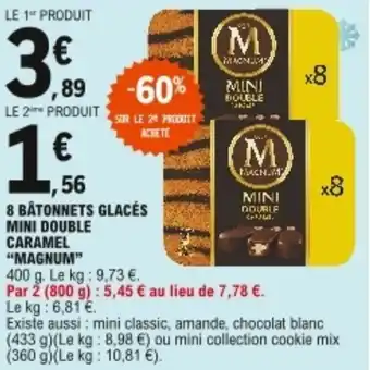 E.Leclerc "MAGNUM" 8 bâtonnets glacés mini double caramel offre