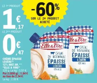 E.Leclerc "ELLE & VIRE" crème épaisse légère 12% mat. gr. offre