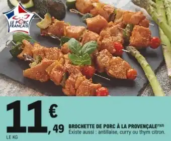 E.Leclerc Brochette de porc à la provençale offre