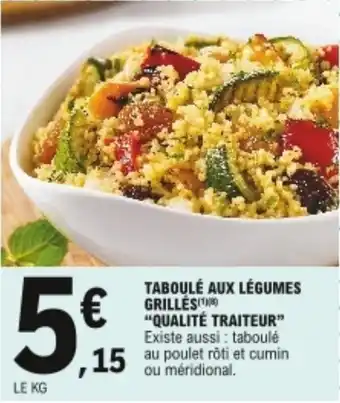 E.Leclerc "QUALITÉ TRAITEUR" taboulé aux légumes grillés offre