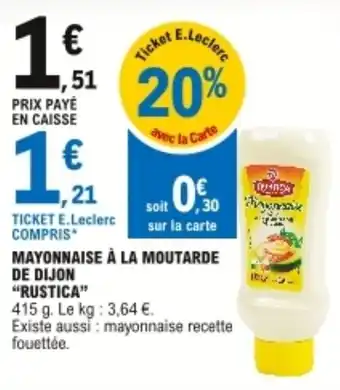 E.Leclerc "RUSTICA" mayonnaise à la moutarde de dijon offre