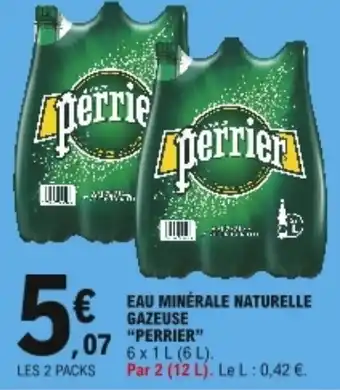 E.Leclerc "PERRIER" eau minérale naturelle gazeuse offre