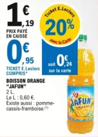 E.Leclerc "JAFUN" boisson orange offre