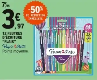 E.Leclerc "FLAIR" 12 feutres d'écriture offre