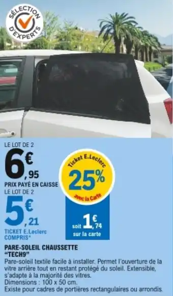 E.Leclerc "TECH9" pare-soleil chaussette offre