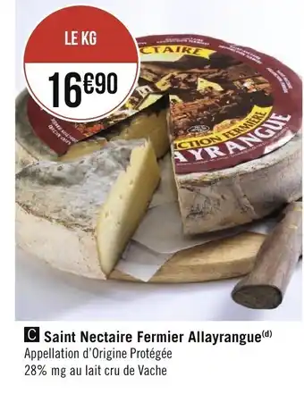 Géant Casino Saint nectaire fermier allayrangue offre