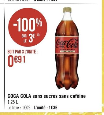 Géant Casino COCA COLA Sans Sucres sans caféine offre