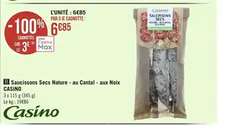 Géant Casino Saucissons secs nature - au cantal - aux noix casino offre