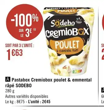 Géant Casino Pastabox Cremiobox poulet & emmental Râpé sodebo offre