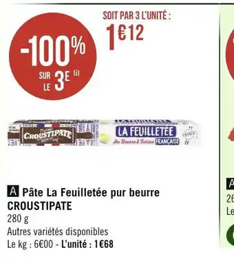 Géant Casino Pâte La Feuilletée pur beurre croustipate offre