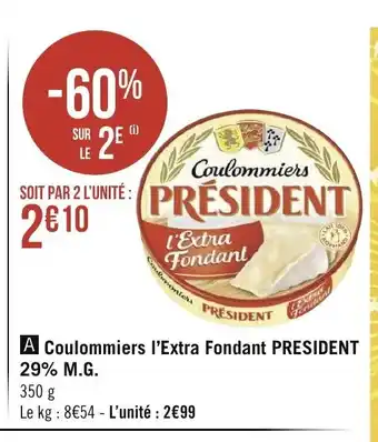 Géant Casino Coulommiers l'extra fondant PRESIDENT 29% M.G. offre