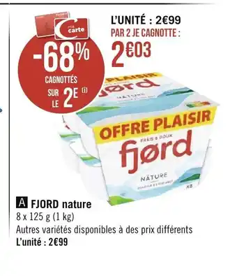 Géant Casino Fjord Nature offre