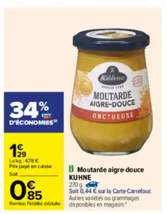 Carrefour Moutarde Aigre-douce KUHNE offre