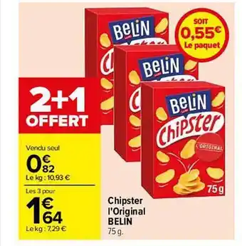 Carrefour Chipster l'original belin offre