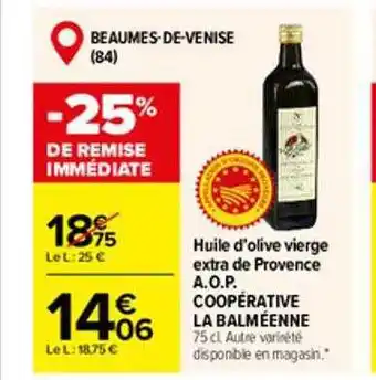 Carrefour Huile d'olive vierge extra de provence a.o.p. coopérative la balméenne offre