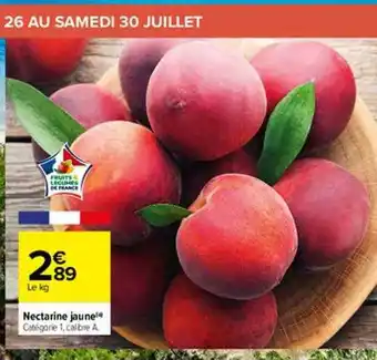 Carrefour Nectarine jaune offre