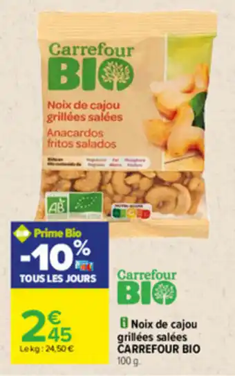 Carrefour Noix De Cajou Grillées Salées CARREFOUR BIO offre