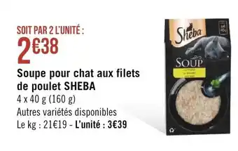 Géant Casino Sheba Soupe Pour Chat Aux Filets de Poulet offre