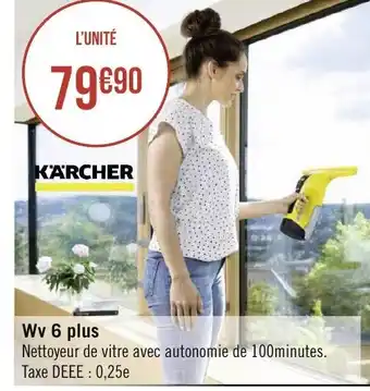 Géant Casino Karcher Wv 6 Plus offre