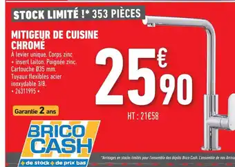 Brico Cash Mitigeur de Cuisine Chrome offre
