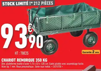 Brico Cash Chariot Remorque 350kg offre