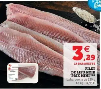 Super U Filet de Lieu Noir Prix Mini offre