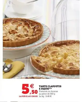 Super U Tarte Clafoutis 6 Parts offre