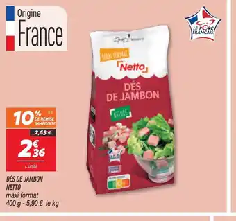 Netto Dés de Jambon Netto offre