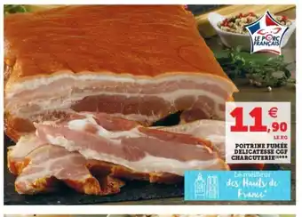 Super U Poitrine Fumée Delicatesse CGF Charcuterie offre