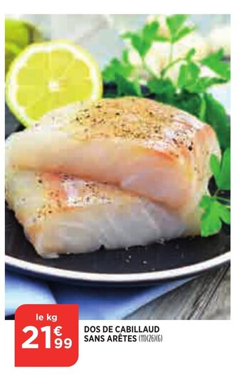 Bi1 Dos de cabillaud sans arêtes offre